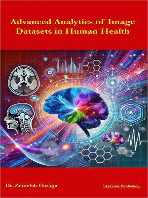cover image of Advanced Analytics of Image Datasets in Human Health